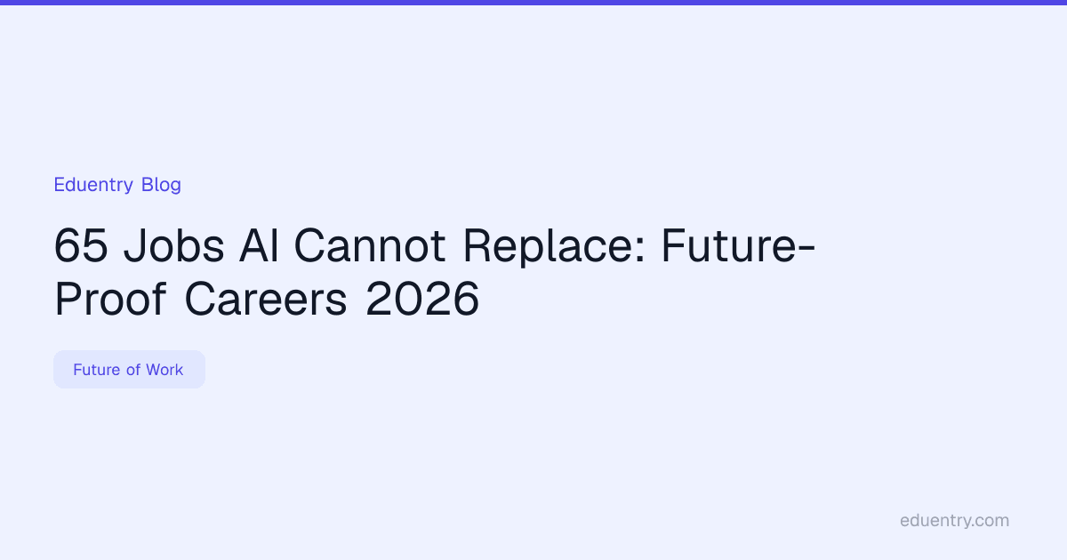 65 Jobs AI Cannot Replace: Future-Proof Careers 2026