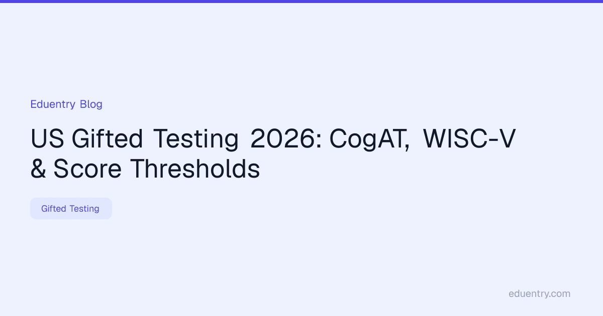 US Gifted Testing 2026: CogAT, WISC-V & Score Thresholds