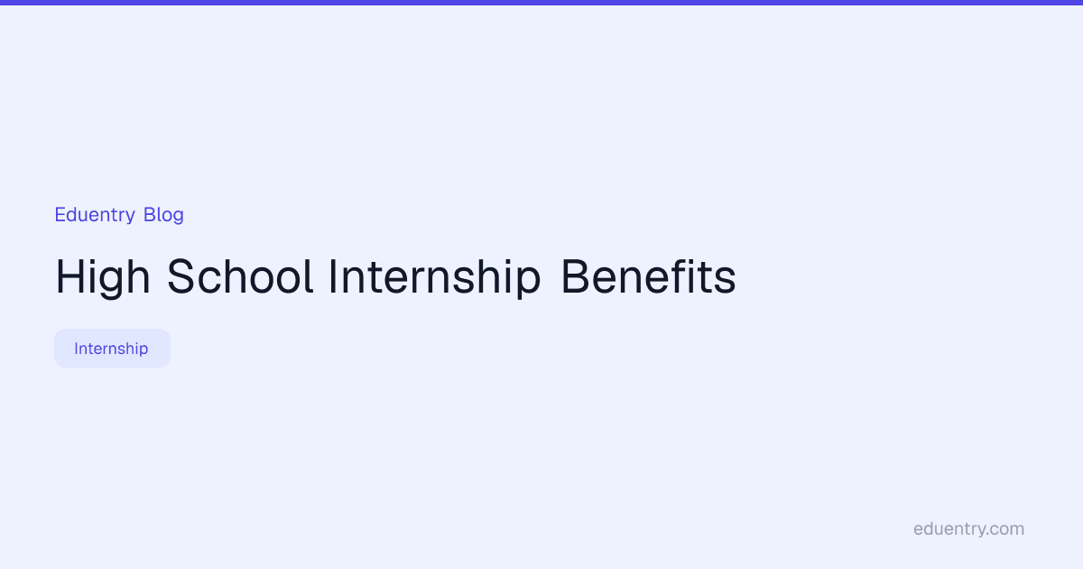 High School Internship Benefits