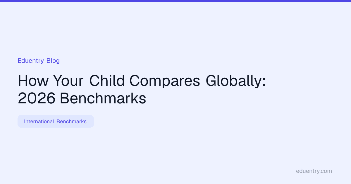 How Your Child Compares Globally: 2026 Benchmarks