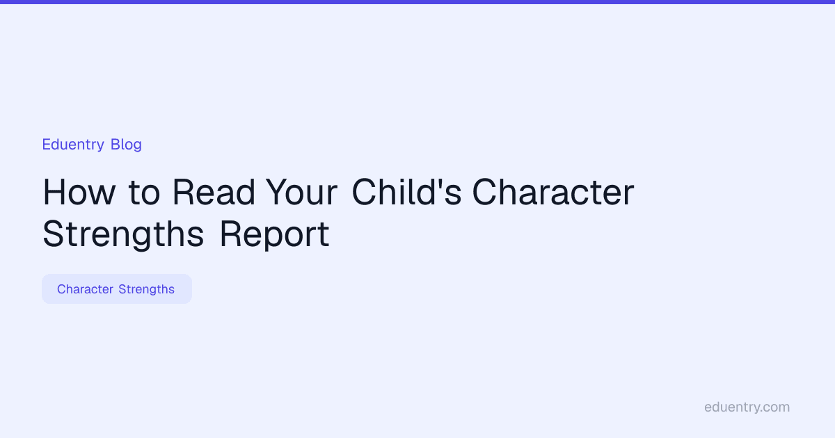 How to Read Your Child's Character Strengths Report