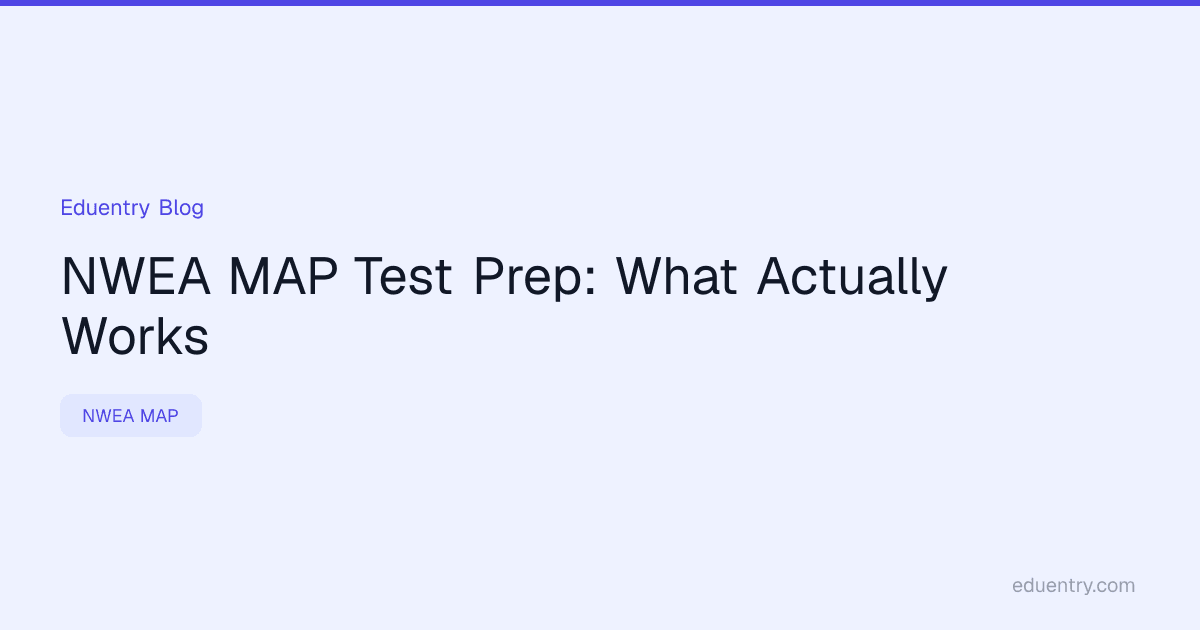 NWEA MAP Test Prep: What Actually Works