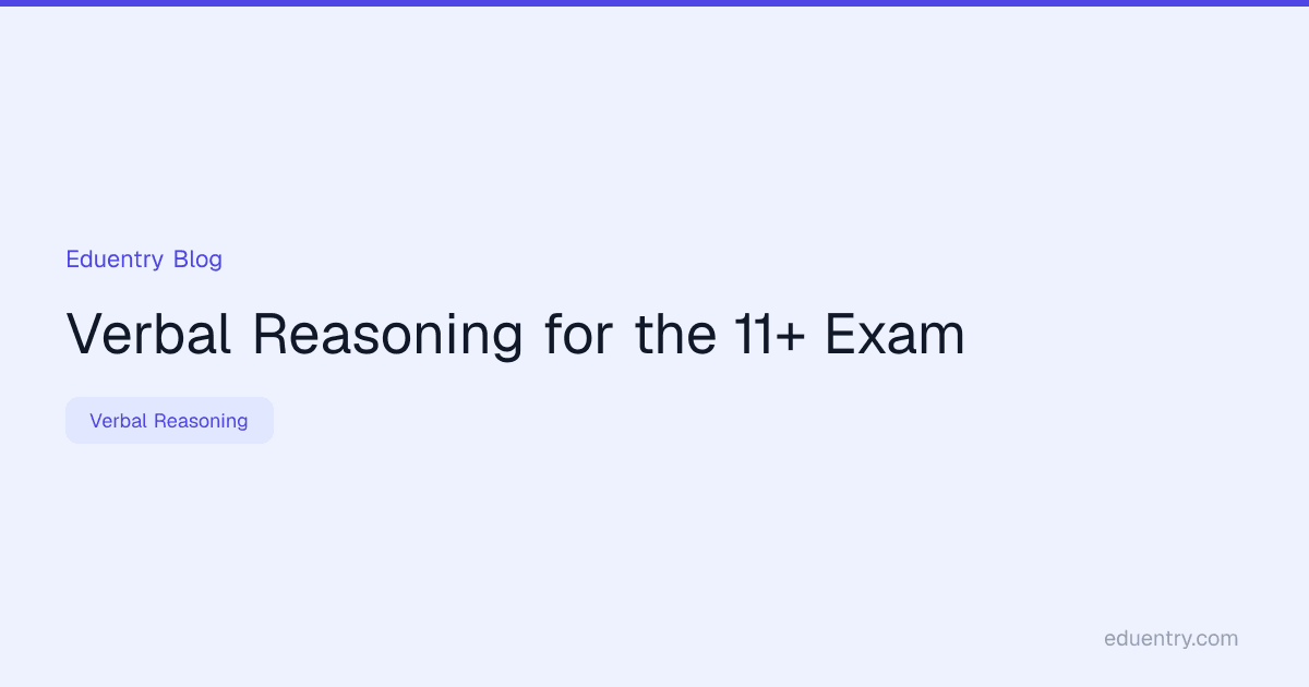 Verbal Reasoning for the 11+ Exam