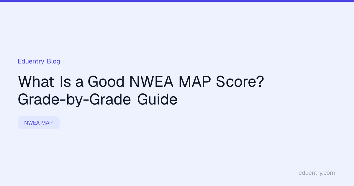 What Is a Good NWEA MAP Score? Grade-by-Grade Guide