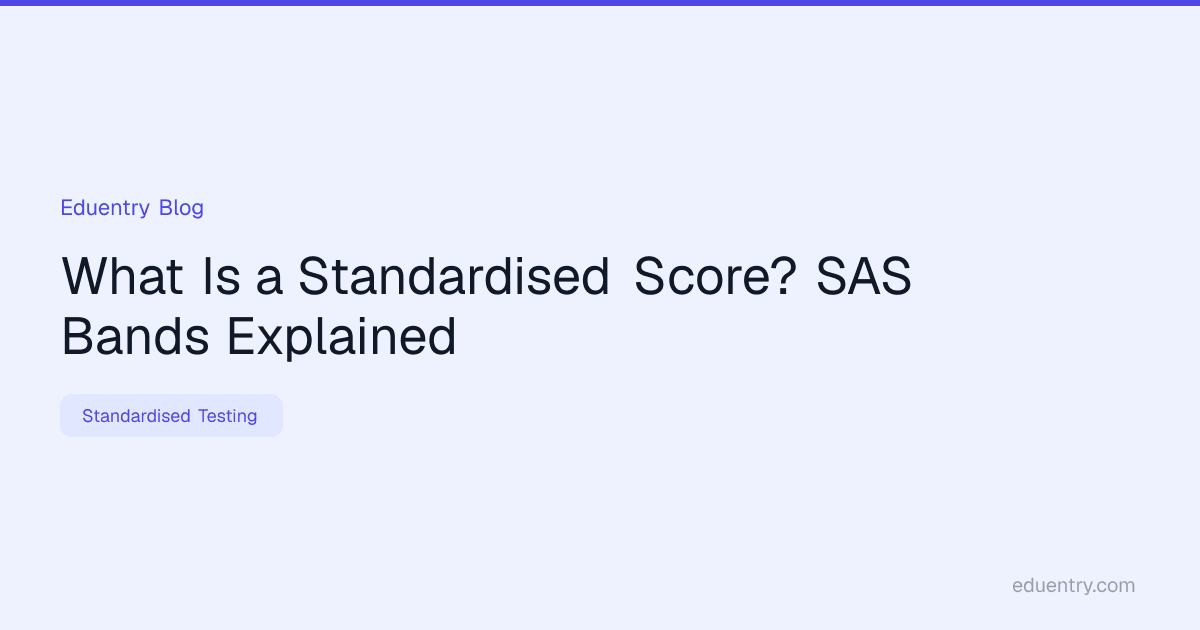 What Is a Standardised Score? SAS Bands Explained
